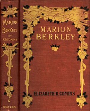 [Gutenberg 41524] • Marion Berkley: A Story for Girls